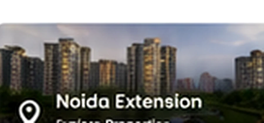 Properties in Noida Extension